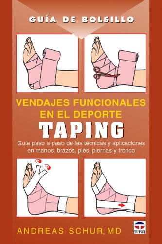 GUÍA DE BOLSILLO. VENDAJES FUNCIONALES EN EL DEPORTE. TAPING (Guias Medicas)