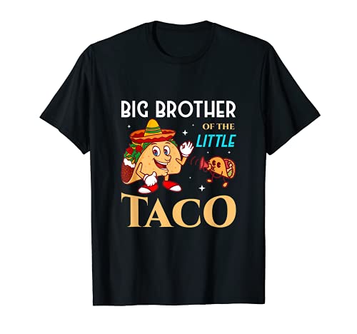 Hermano mayor del taco pequeño Regalo para un amante del taco Camiseta