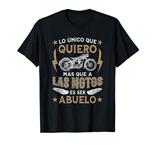 Hombre Lo Único Que Quiero Más Que A Las Motos Es Ser Abuelo Camiseta