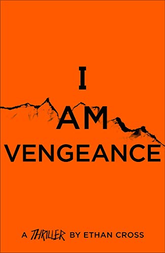 I Am Vengeance: 6 (The Ackerman Thrillers)