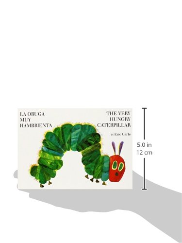 La oruga muy hambrienta/The Very Hungry Caterpillar: bilingual board book