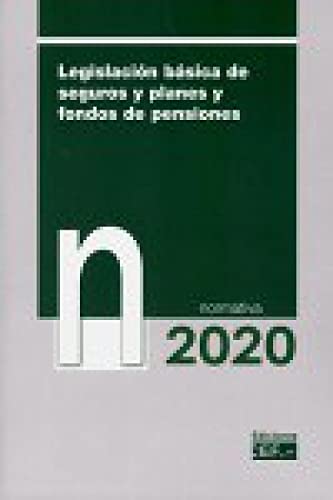 Legislación Básica De Seguros y Planes y Fondos De PENSIONES. NORMATIVA