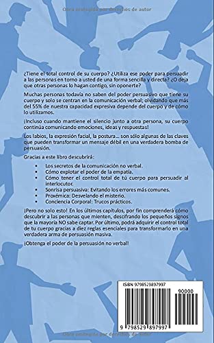 Lenguaje Corporal (Concreto): Descubre al instante con técnicas prácticas lo que sienten los demás y si te mienten a través de la psicología conductual aplicada