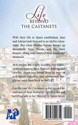 Life Beyond the Castanets: My Love Affair with Spain: 2 (Moving to Spain Book 2)