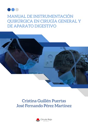 Manual de instrumentación quirúrgica en cirugía general y de aparato digestivo