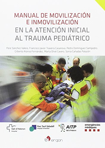 Manual de movilización e inmovilización en la atención inicial al trauma pediátrico