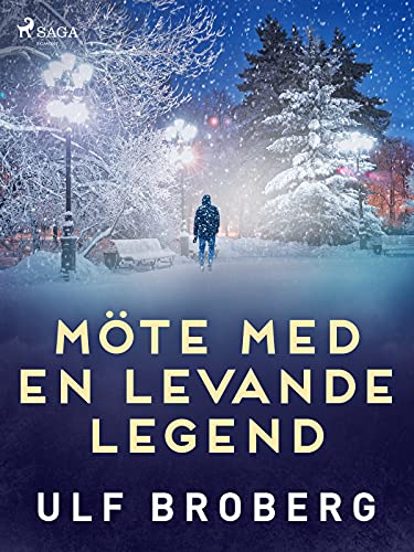 Möte med en levande legend (Swedish Edition)