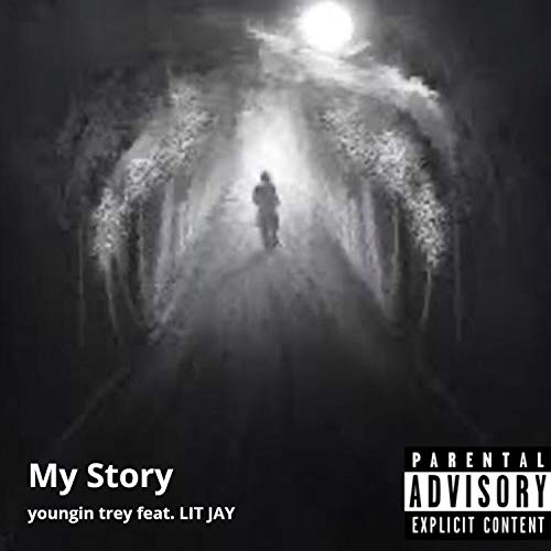 My Story (feat. Lit Jay) [Explicit]