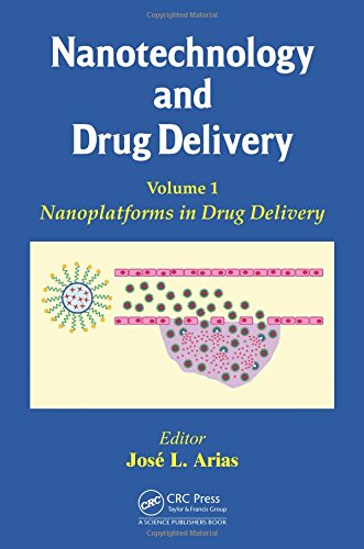 Nanotechnology and Drug Delivery, Volume One: Nanoplatforms in Drug Delivery