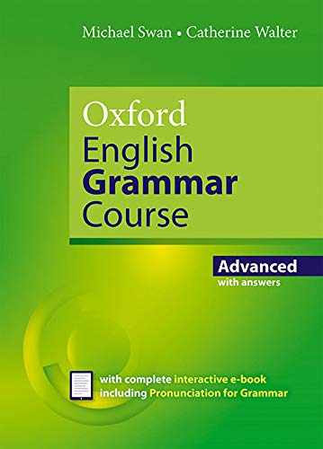 Oxford English Grammar Course Advanced Student's Book with Key. Revised Edition.