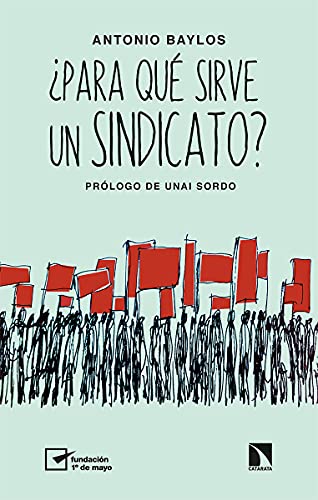 ¿Para qué sirve un sindicato?: 860 (Mayor)