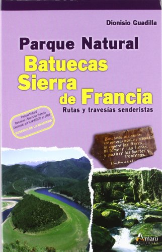 PARQUE NATURAL BATUECAS SIERRA DE FRANCIA (Paseos Y Rutas Seri. Mayor)