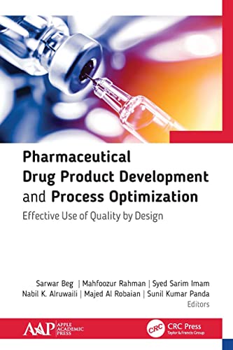 Pharmaceutical Drug Product Development and Process Optimization: Effective Use of Quality by Design