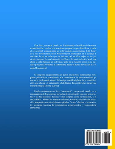 Rehabilitacion Funcional de los Pacientes con Daño Cerebral Adquirido: Traumatismos Craneoencefalicos, Hemiplejias, Ataxias, Involuciones del Anciano