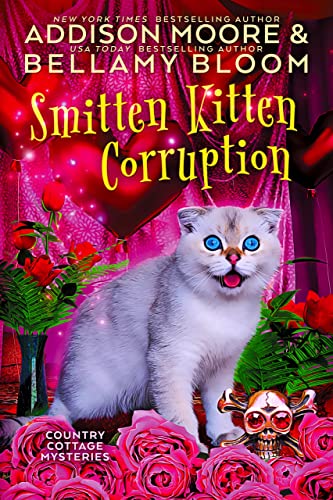 Smitten Kitten Corruption : Cozy Mystery (Country Cottage Mysteries Book 22) (English Edition)