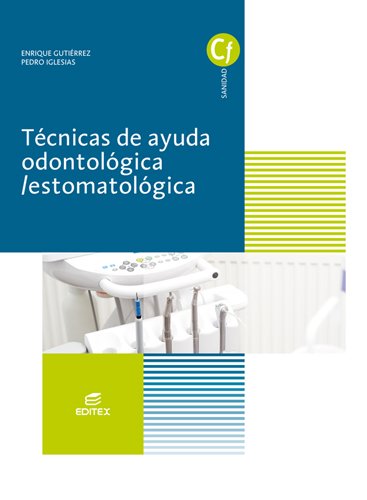 Técnicas de ayuda odontológica/estomatológica (Ciclos Formativos)