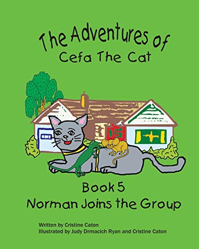 The Adventures of Cefa the Cat: Norman Joins the Group: 5