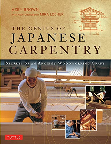 The Genius of Japanese Carpentry: Secrets of an Ancient Craft (English Edition)