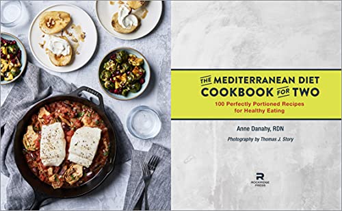 The Mediterranean Diet Cookbook for Two: 100 Perfectly Portioned Recipes for Healthy Eating