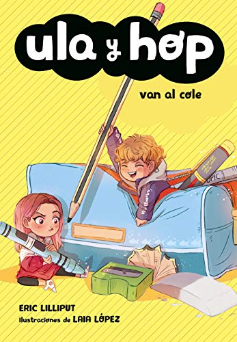 Ula y Hop van al cole (Libros para niños de 7 años)