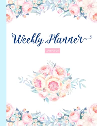 Undated Weekly Planner Vertical Layout: For Women, Beautiful Floral Design, 52 Weeks + Extra 10 Weeks, 12 Months + Extra 2 Months, More Than 1 Year, ... 8.5 x 11 US Letter Size, 80 Pages (40 Sheets)