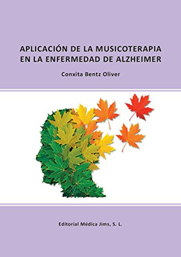 APLICACIÓN DE LA MUSICOTERAPIA EN LA ENFERMEDAD DE ALZHEIMER