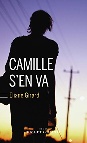 Camille s'en va (LITT FRANCAISE) (French Edition)