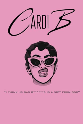 Cardi B Notebook: Premium Notebook Journal Gift For Cardi B. Fans, Bardi Gang: 6x9 Blank Lined Cardi B. Inspired Journal - For Writing Thoughts, Song Lyrics, Concert Memories