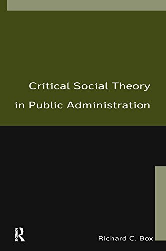 Critical Social Theory in Public Administration (English Edition)