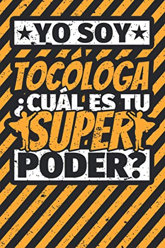 Cuaderno con lineas: Yo soy Tocóloga - ¿Cuál es tu superpoder?