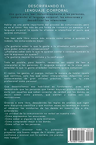 Descifrando el Lenguaje Corporal: Una guía para leer instantáneamente a las personas, comprender el lenguaje corporal, las emociones y decodificar las intenciones