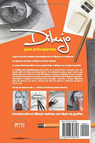 DIBUJO PARA PRINCIPIANTES: INTRODUCCIÓN AL DIBUJO REALISTA CON LÁPIZ DE GRAFITO