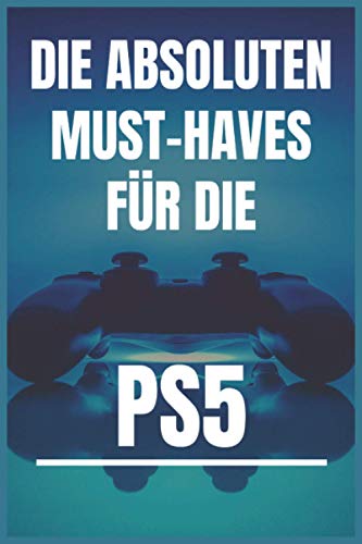 Die Absoluten Must-haves Fur Die PS5: Notebook