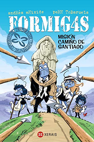 Formigas. Misión Camiño de Santiago (INFANTIL E XUVENIL - SOPA DE LIBROS - Formig4s)