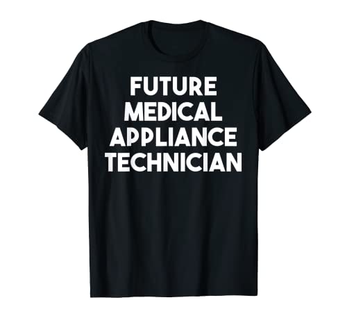 Futuro Técnico de Aparatos Médicos - Divertido Camiseta