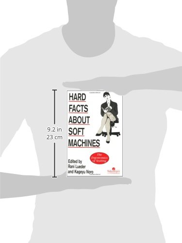 Hard Facts about Soft Machines: The Ergonomics Of Seating