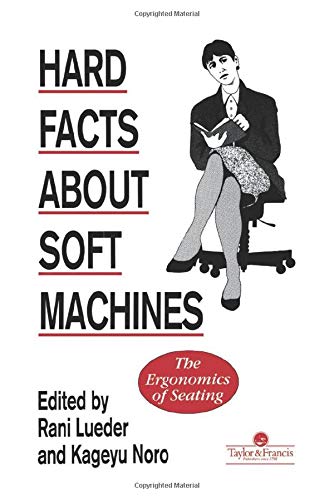 Hard Facts about Soft Machines: The Ergonomics Of Seating