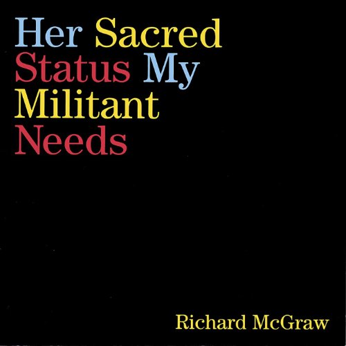 Her Sacred Status, My Militant Needs [Explicit]