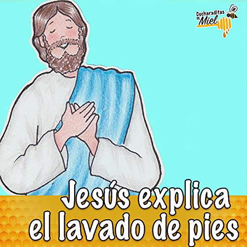 Jesús explica el lavado de pies