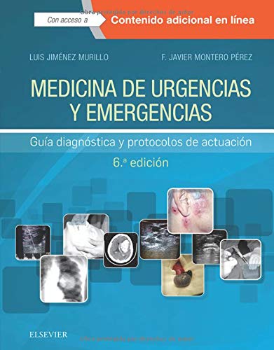 Medicina de urgencias y emergencias - 6ª edición: Guía diagnóstica y protocolos de actuación