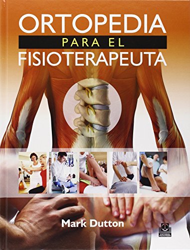 Ortopedia para el fisioterapeuta (Medicina)