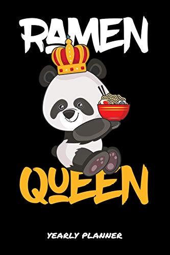 Ramen Queen Yearly Planner: Ramen Queen Anime Manga Comic Otaku 2020 2021 Yearly Planer Daily Weekly Monthly Academic Planner & Organizer | To Do's And Goals Calendar | Class Shedule For Student