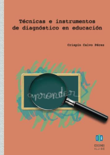 Tecnicas E Instrumentos De Diagnostico En Educacion (EDUCACION Y DOCENCIA)