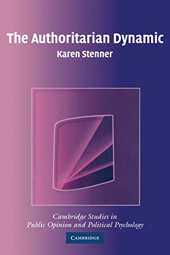 The Authoritarian Dynamic Paperback (Cambridge Studies in Public Opinion and Political Psychology)