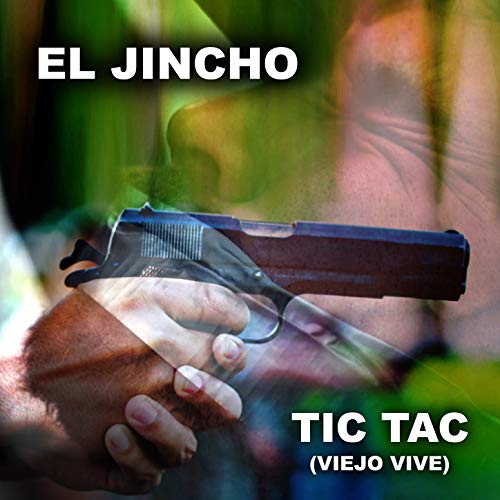 Tic Tac (Viejo Vive) [Explicit]