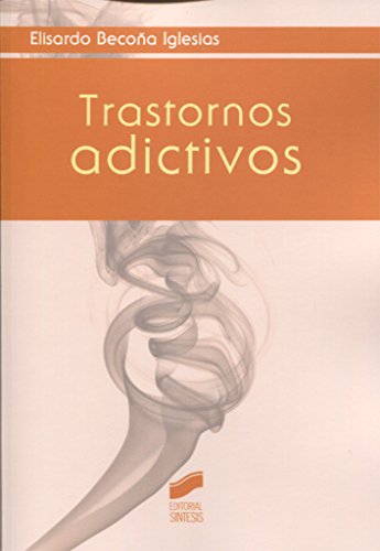 Trastornos adictivos (Psicología,Psicopatologías)