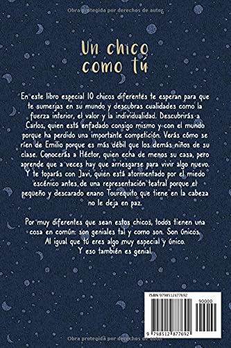 Un chico como tú: Un libro muy especial para niños a partir de 6 años que habla de héroes cotidianos, la verdadera fuerza y el valor de ser quien en realidad eres