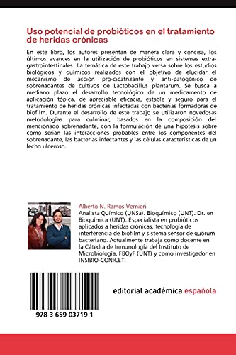 Uso potencial de probióticos en el tratamiento de heridas crónicas: Estudios bioquímicos para elucidar el mecanismo de acción pro-cicatrizante y anti-patogénico de Lactobacillus plantarum