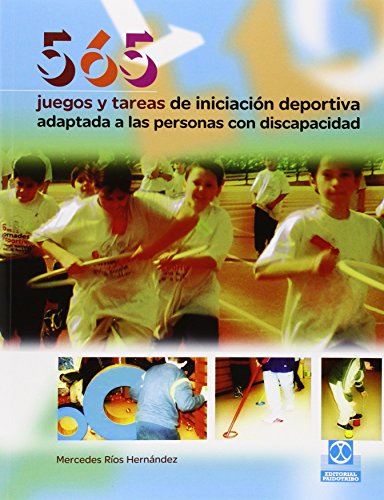 565 Juegos y tareas de iniciación deportiva adaptada a las personas con discapacidad (Educación Física / Pedagogía / Juegos)