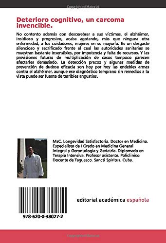 Deterioro cognitivo, un carcoma invencible.: Prevalencia del deterioro cognitivo en un área de salud.